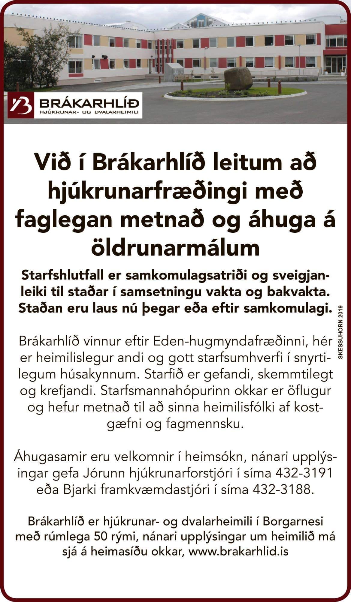 Kæru vinir, í Skessuhorni vikunnar er starfsauglýsing frá okkur í Brákarhlíð sem...