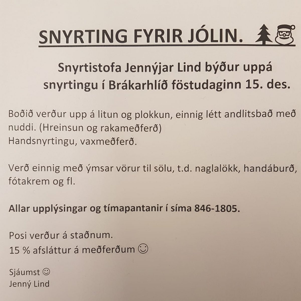 Í aðdraganda jóla er ýmislegt i boði fyrir heimilisfólk , viljum benda aðstanden...